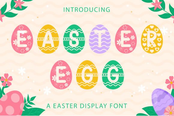 Easter Egg: A Playful Typeface for Festive Designs