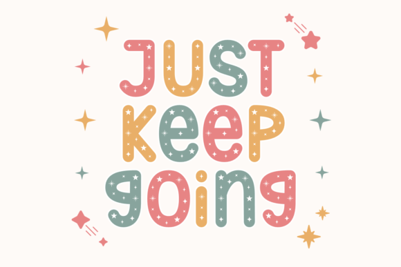 Just Keep Going: A Celestial Font for Uplifting Your Designs